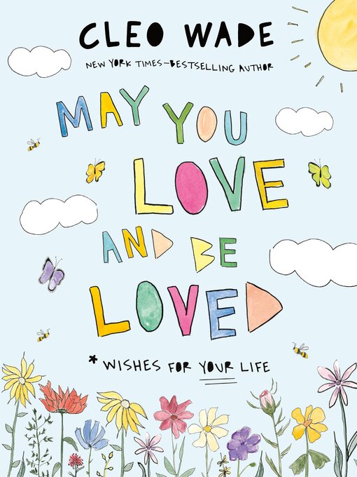 Title details for May You Love and Be Loved by Cleo Wade - Wait list